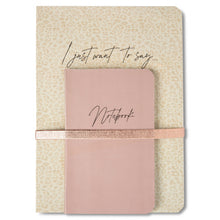 Load image into Gallery viewer, Double book set - a larger book in pale green with a gold effect Leo print on it. The smaller book is a dusty pink. They are held together by a metallic band in rose gold. The messages on the books are I JUST WANT TO SAY  and NOTEBOOK