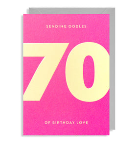 70th Birthday card in bright pink "sending oodles of birthday love"