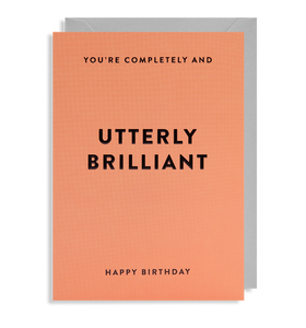 Utterly Brilliant Birthday card