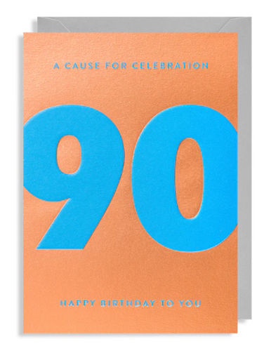 Bronze background and a gorgeous blue wording to the front reading 'A Cause for Celebration 90 Happy Birthday to You'. Blank inside for your own message.