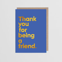 Load image into Gallery viewer, Thank You For Being A Friend Music Card