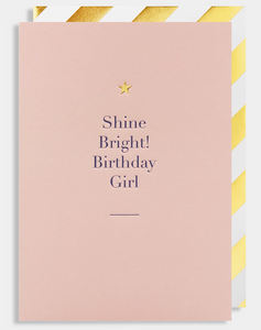 Shine Bright! Birthday Girl Card