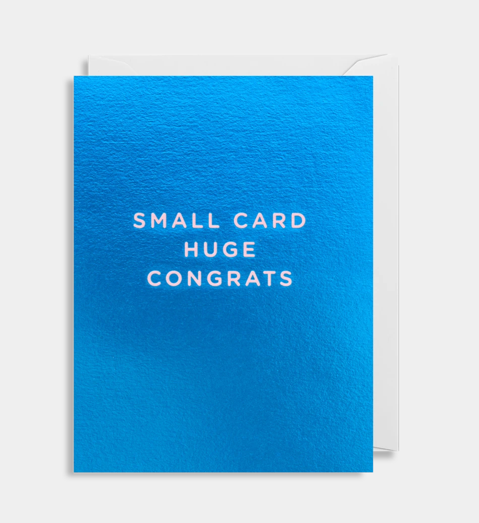 MINI CARD | Small Card Huge Congrats