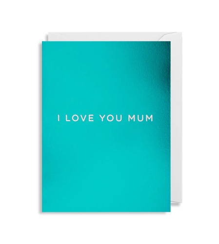I love you mum mini card