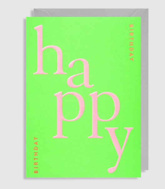 A bright green neon background with pink wording. Happy is written in large lettering diagonally to the front. with the words birthday in two corners. 